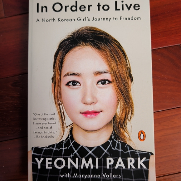 Penguin Random House Other - In Order to Live : A North Korean Girl's Journey to Freedom by Yeonmi Park